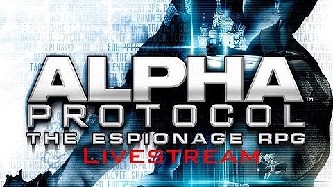 Alpha Protocol part 6