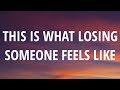 JVKE - this is what losing someone feels like (Lyrics)
