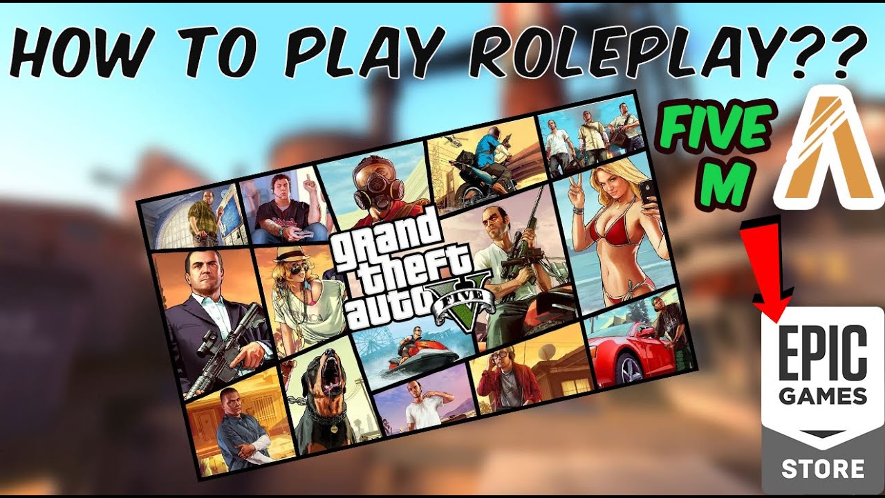How to Play Gta 5 Roleplay with Epic Games Store, Gta V Roleplay server  Legacy Roleplay Five M