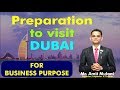 Preparation to visit dubai for export business  by amit mulani  step by step  export import 