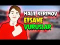 Zula En Efsane Vuruşlar (Halil Kerimov)