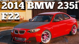 GTA V PC Mods - 2014 BMW 235i F22 Tunable [DOWNLOAD]