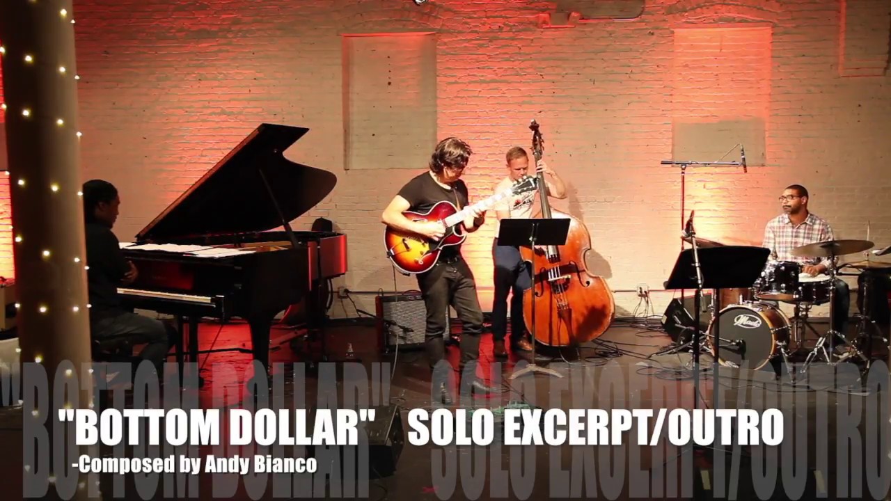 Andy Bianco Quintet Live-"Bottom Dollar"-by Andy Bianco 