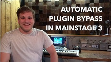 Automatic Plugin Bypass in MainStage 3