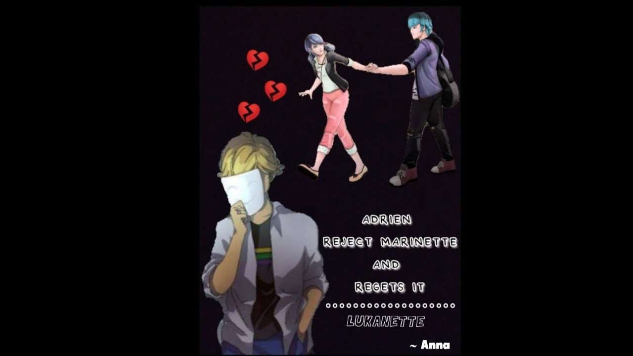Adrien rejects Marinette and regets it | Texting story | MLB | LUKANETTE | ( Re - uploaded )