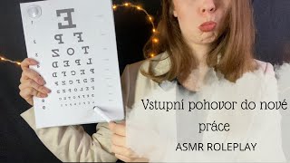 ASMR CZ | Vstupní pohovor do nové práce | testujeme tvoje smysly | FAST