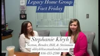 Legacy Home Group Fact Friday - Stephanie Keyhl- Probate, Inheritance, Trusts, and Will information.