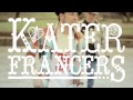 Katerfrancers - "Bonita" VIDEO PREVIEW