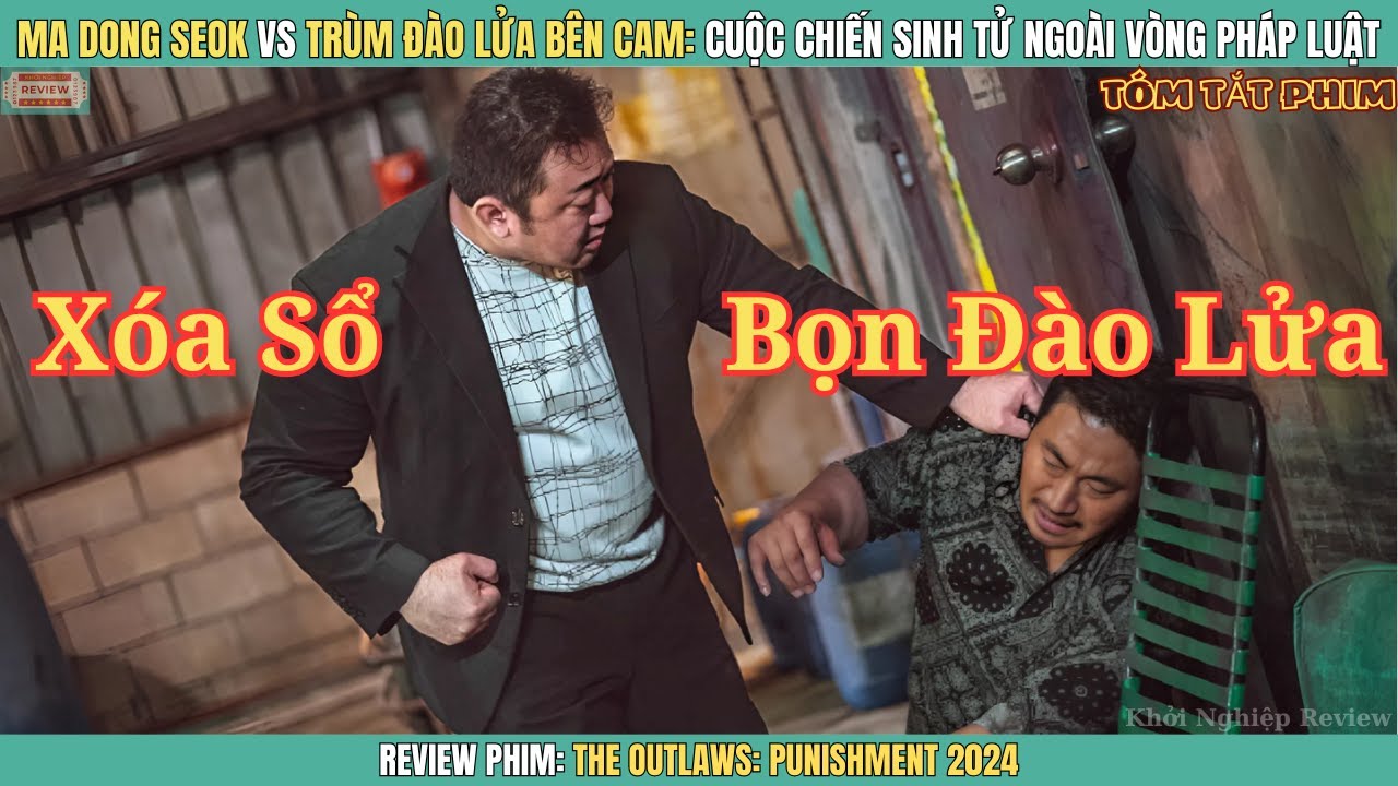 [Review Phim] MA DONG SEOK vs Trùm Đào Lửa Bên Cam: Cuộc Chiến Sinh Tử Ngoài Vòng Pháp Luật