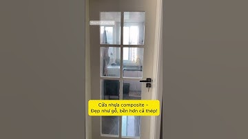 🚪 Cửa Nhựa Composite – Đẹp Sang Trọng, Bền Hơn Cả Gỗ! 💪✨ #shorts