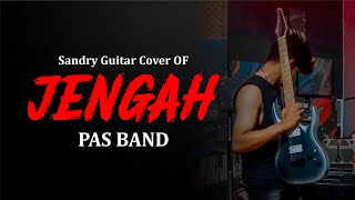Pas Band - Jengah - Sandry (Guitar Cover)
