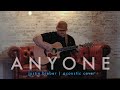 Justin Bieber - Anyone (Acoustic Cover) by Bobby Brinker