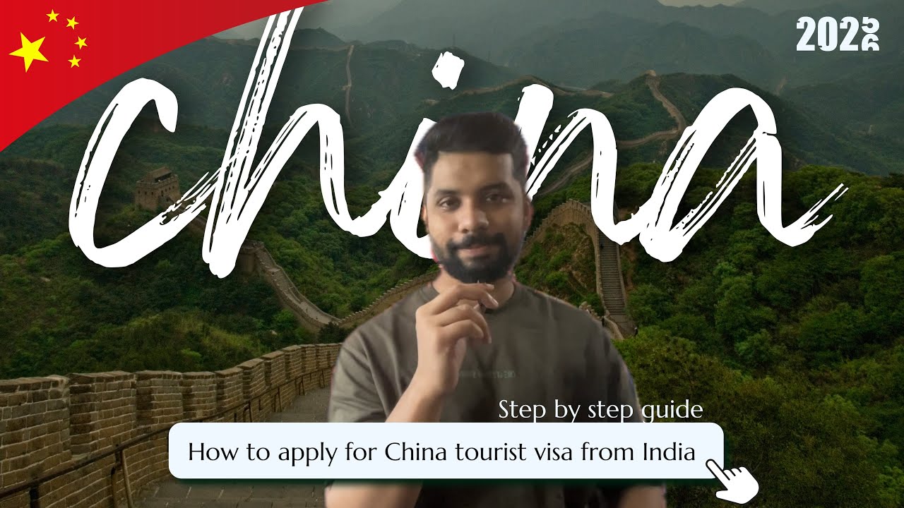 How to apply for a China tourist visa from India | Step by step guide