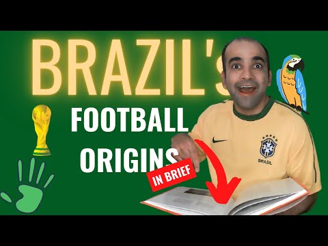 Football - BRAZIL&rsquo;s History [Eng Sub] | Explore Origins of Football in Brazil