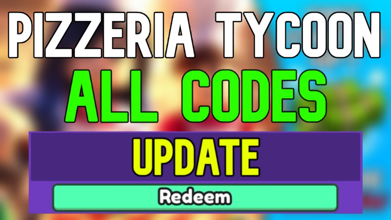 New Pizzeria Tycoon Codes Roblox Pizzeria Tycoon Codes (April 2024