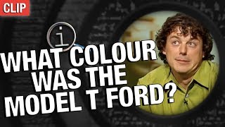 QI | What Colour Was The Model T Ford?