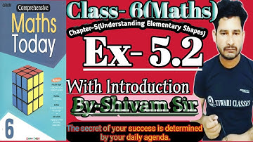 Class-6(Maths) Chapter-5 (Understanding Elementary Shapes) Ex-5.2 With Introduction By-Shivam Sir