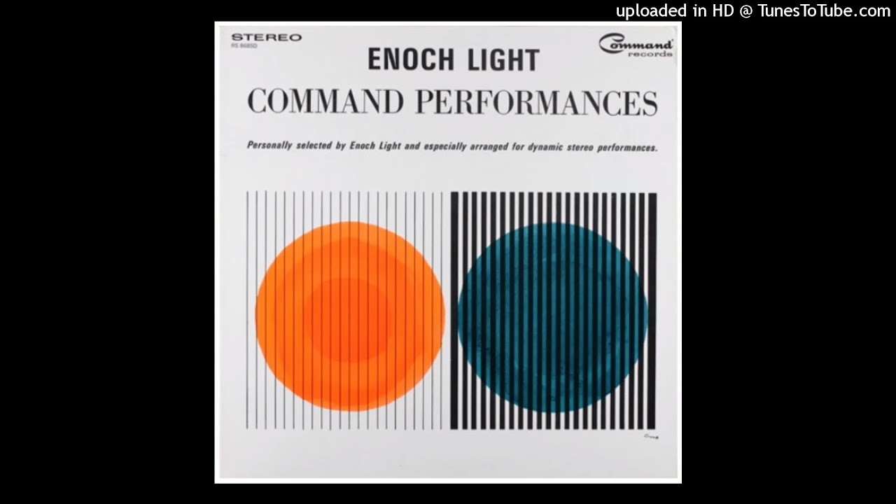 Enoch Light – Command Performances ©1964 [Long Play Command - RS