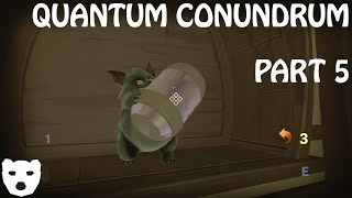 Quantum Conundrum - Part 5 | MULTIDIMENSIONAL PUZZLE SOLVING 60FPS GAMEPLAY |