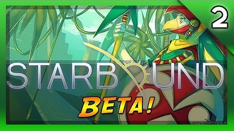 Starbound Beta - Dungeon Exploration! - Episode 2
