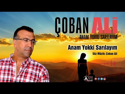 Çoban Ali - Anam Yokki Sarılayım { 2023 © Aze Müzik }