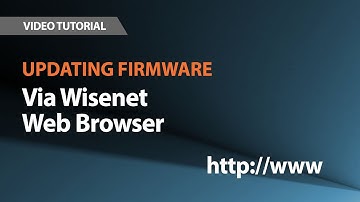 Wisenet A series  |  Firmware Update Via Wisenet Web Browser