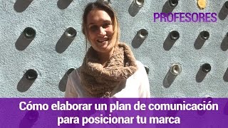 Curso 'Cómo elaborar un plan de comunicación para posicionar tu marca'