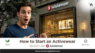 How to Start an Activewear Brand Like Lululemon