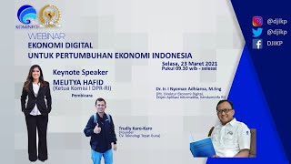 WEBINAR EKONOMI DIGITAL UNTUK PERTUMBUHAN EKONOMI INDONESIA