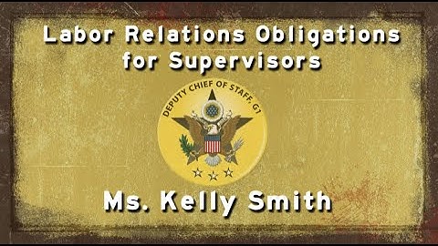 Army Civilian HR Video on Labor Relations Obligations for Supervisors