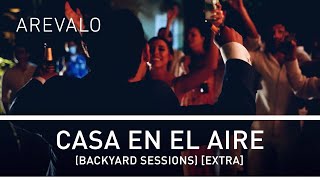 Arevalo - Casa En El Aire (Backyard Sessions) [Extra]