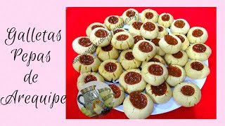 GALLETAS PEPAS DE AREQUIPE / DULCE DE LECHE / CAJETA | Mis Recetas