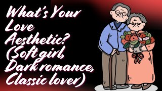 What Love Aesthetic Fits You? 🖤🌸🤍 Soft Girl vs Dark Romance vs Classic Lover 💖 #LoveVibes #Quiz screenshot 2