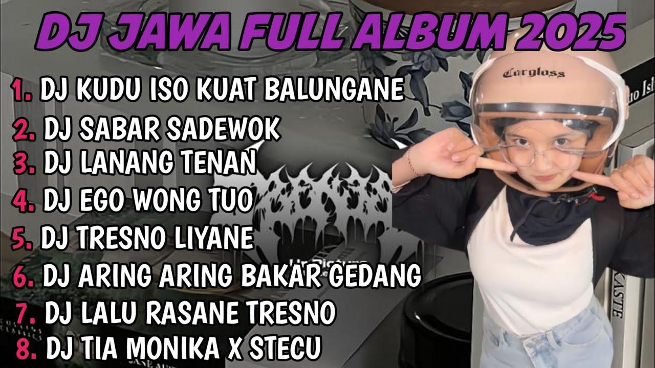 DJ JAWA FULL ALBUM | DJ KUDU ISO KUAT BALUNGANE X DUH SAYANG NGAPUNTENE SAESTU TERBARU 2025 FULLBASS