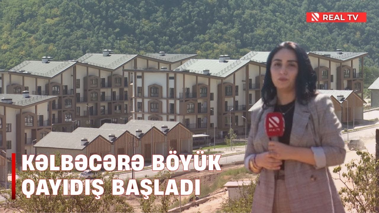 Kəlbəcərə böyük qayıdış başladı - Köçürülən 20 ailə birinci yaşayış kompleksində məskunlaşıb