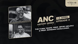 Anc History Episode 3  The Xuma Years Prof  Sifiso Ndlovu U0026 Prof Bongani Ngqulunga