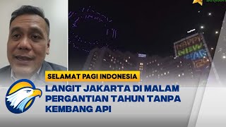 [DIALOG] Malam Pergantian Tahun di Jakarta Tanpa 'Tradisi Kembang Api', Bakal Tetap Meriah?