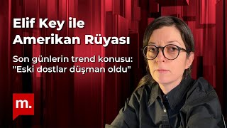 Elif Key ile Amerikan Rüyası - Son günlerin trend konusu: \