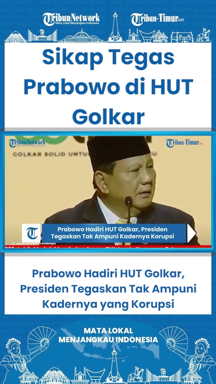 SHORT Prabowo Hadiri HUT Golkar, Presiden Tegaskan Tak Ampuni Kadernya yang Korupsi