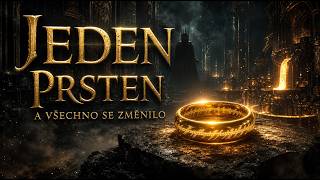 Největší lež Středozemě: Jak Sauron oklamal elfy a ukoval Jeden Prsten