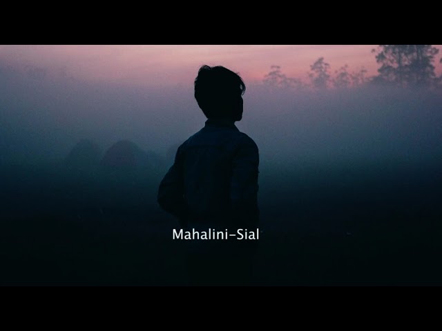 Mahalini - Sial ( slow and reverb ) Lagu Sedih - Versi Cowok class=