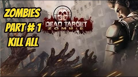 Dead Target :Zombies # 1|All Zombies Kill| Gameplay Android   |IOS| | Iphone| |2020|