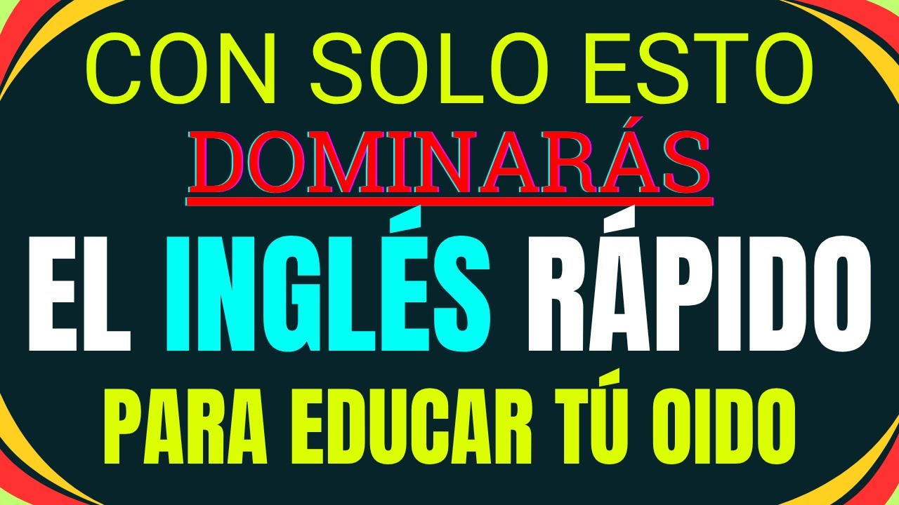 con solo esto domina EL INGLÉS MAS FACIL Y MAS RAPIDO COMO NATIVO - YouTube
