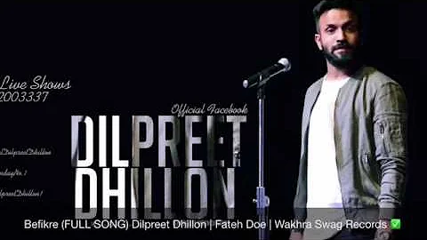 Befikre FULL SONG Dilpreet Dhillon   Fateh Doe   Desi Crew   Brand New Pu