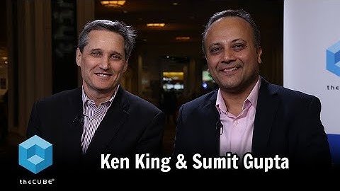 Ken King & Sumit Gupta, IBM | IBM Think 2018