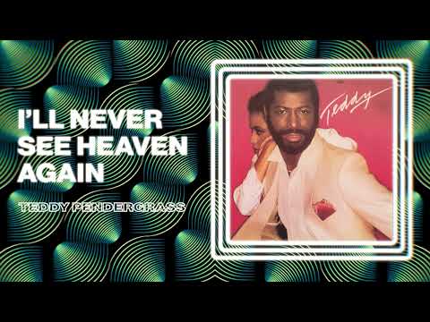 Putar I'll Never See Heaven Again - Teddy Pendergrass