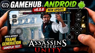 Assassin's Creed Unity on Android GameHub v6.0.8 Gameplay Test | Snapdragon 8s Gen 3 POCO F6