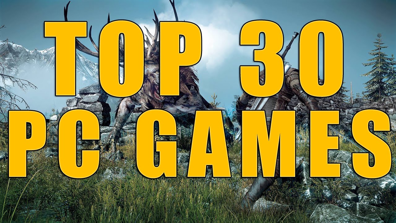 The Top 30 Upcoming PC Games 2015/2016 The Most Anticipated PC Games ...