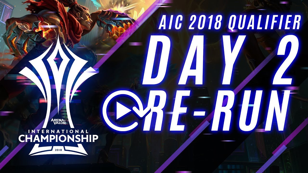 RoV : AIC 2018 Qualifier Day 2 [Re-Run] - YouTube