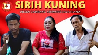 SIRIH KUNING - GAMBANG KROMONG JAYA IRAMA